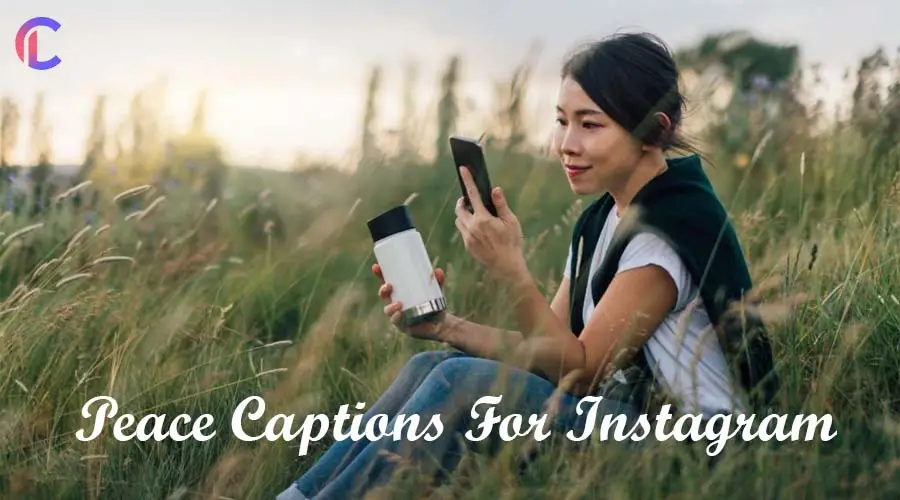 Peace Captions For Instagram