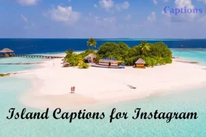 Island Captions for Instagram