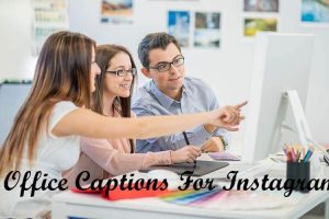 Office Captions For Instagram