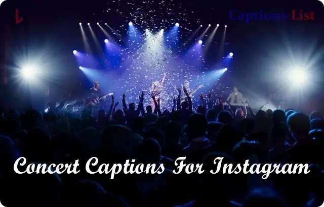 Concert Captions For Instagram