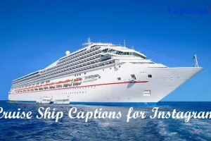 Cruise Ship Captions for Instagram