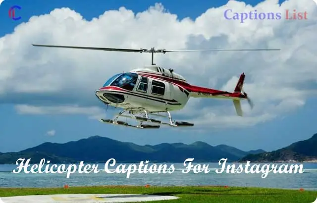 Helicopter Captions For Instagram