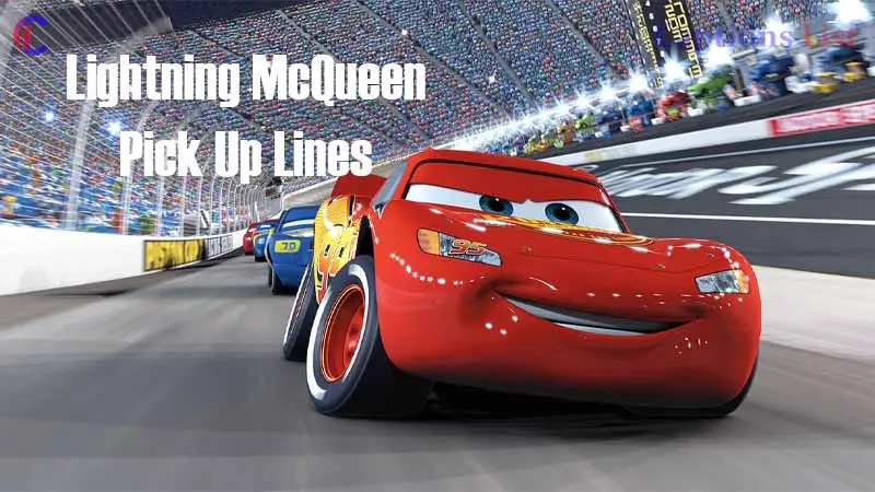 Lightning McQueen Pick Up Lines