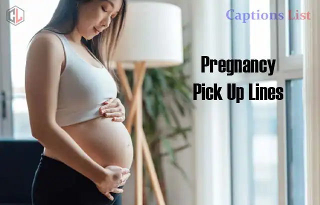 Pregnancy Pick Up Lines