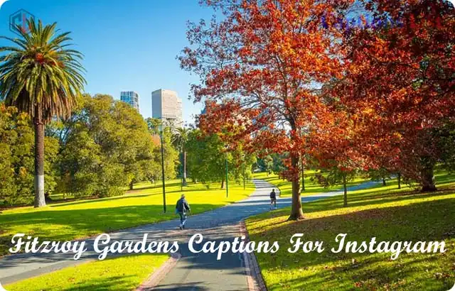 Fitzroy Gardens Captions For Instagram