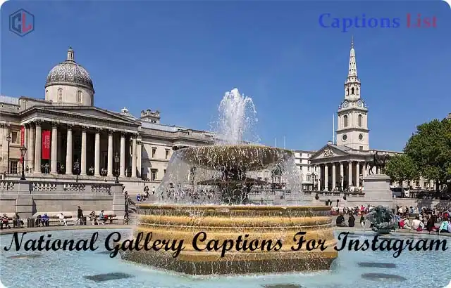 National Gallery Captions For Instagram