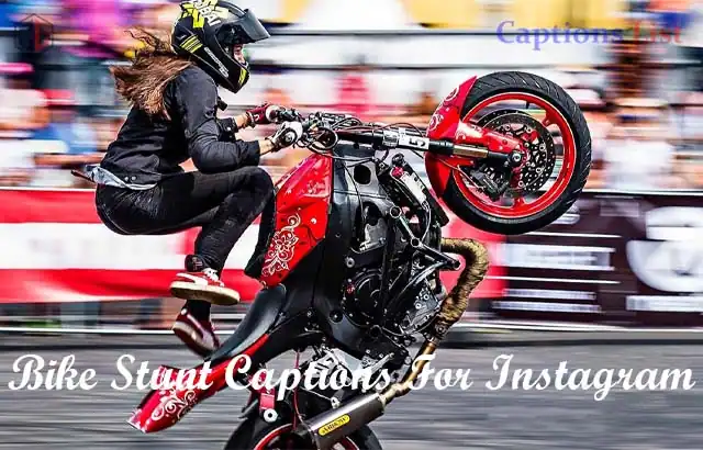 Bike Stunt Captions For Instagram