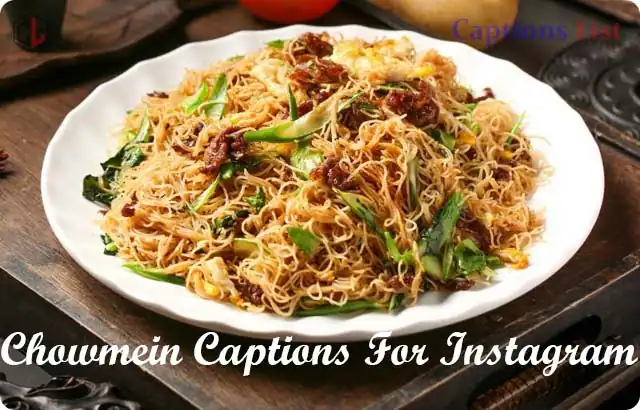 Chowmein Captions For Instagram