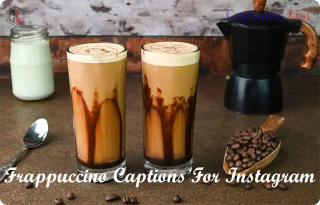 Frappuccino Captions For Instagram