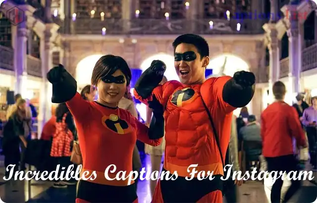 Incredibles Captions For Instagram