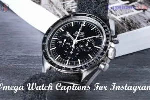Omega Watch Captions For Instagram