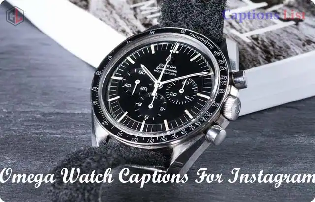Omega Watch Captions For Instagram