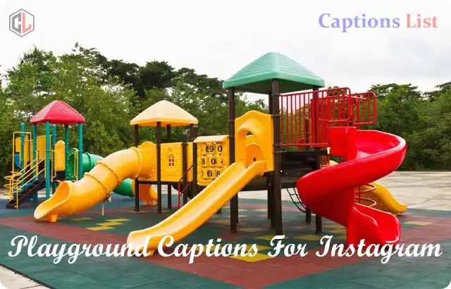 Playground Captions For Instagram