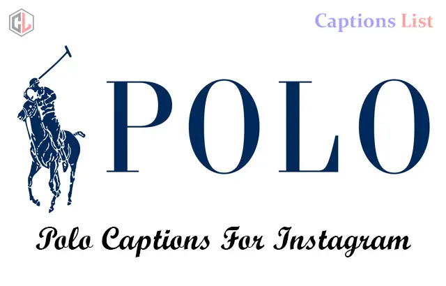 Polo Captions For Instagram
