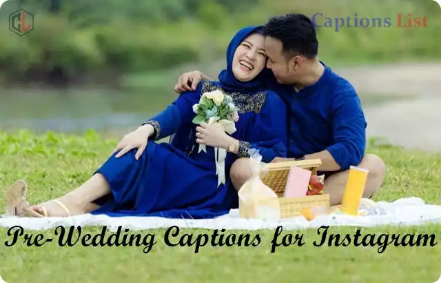 Pre-Wedding Captions for Instagram