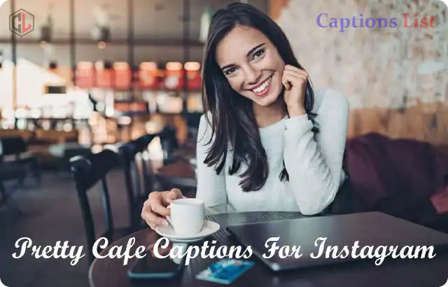 Pretty Cafe Captions For Instagram