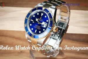 Rolex Watch Captions For Instagram
