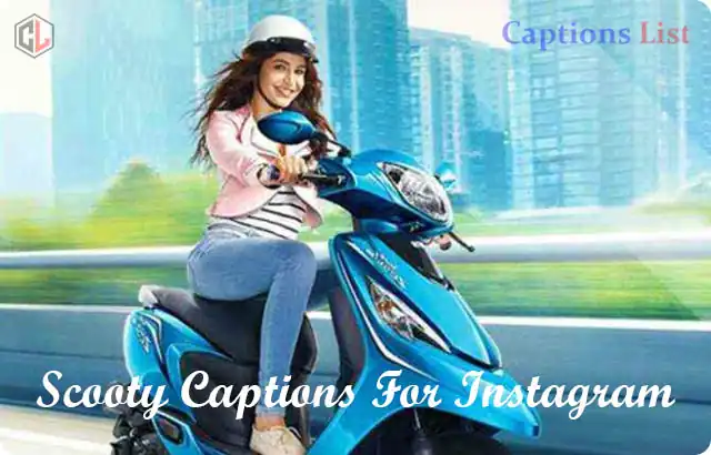 Scooty Captions For Instagram