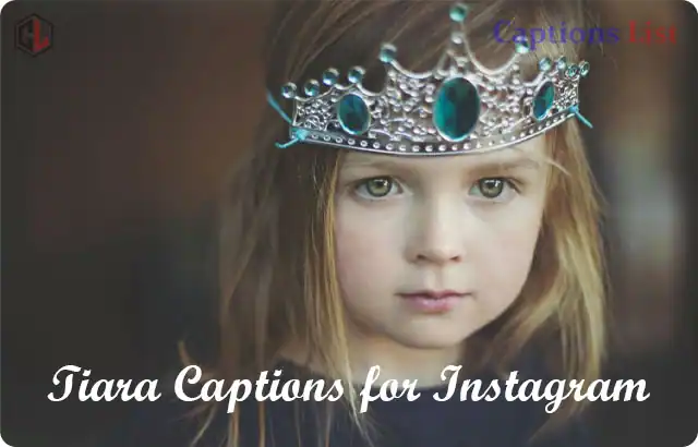 Tiara Captions for Instagram