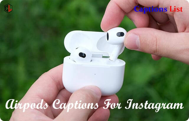 Airpods Captions For Instagram