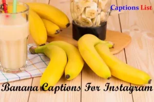 Banana Captions For Instagram