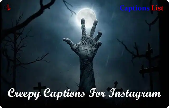 Creepy Captions For Instagram