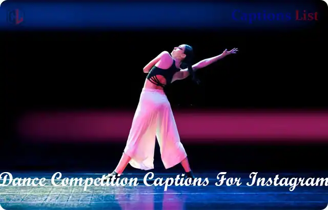 Dance Competition Captions For Instagram
