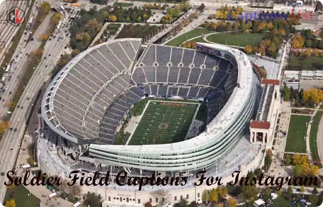 Soldier Field Captions For Instagram