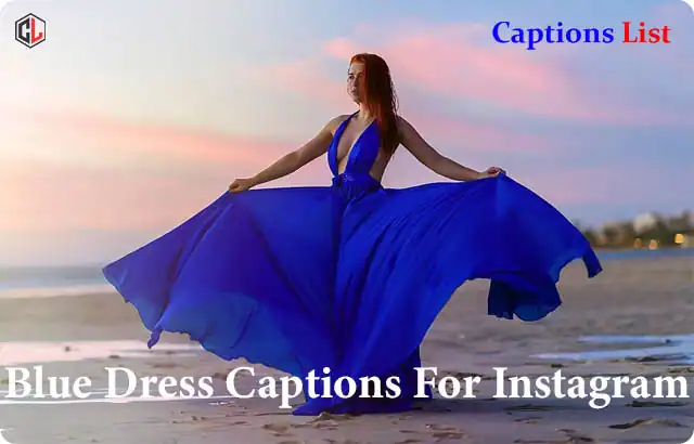 Blue Dress Captions For Instagram