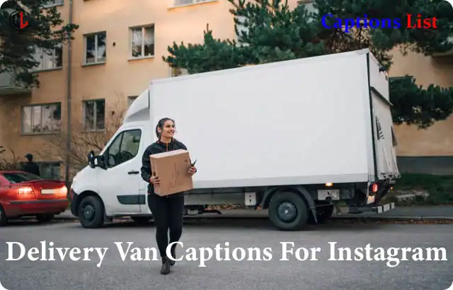 Delivery Van Captions For Instagram