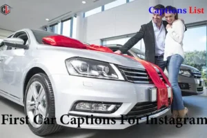 First Car Captions