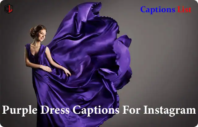 Purple Dress Captions For Instagram