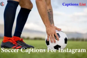 Soccer Captions For Instagram