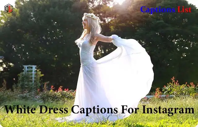 White Dress Captions For Instagram
