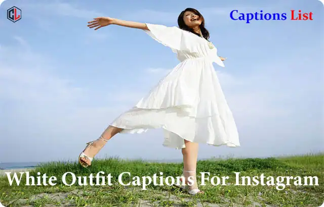 White Outfit Captions For Instagram
