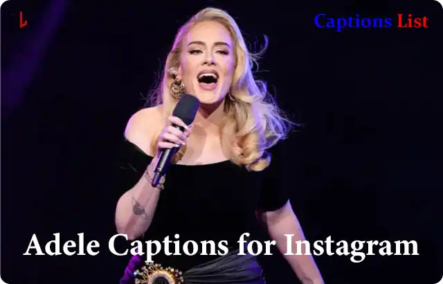 Adele Captions for Instagram