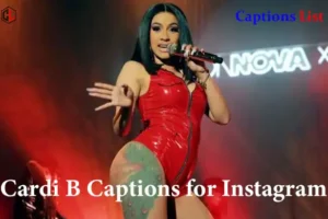 Cardi B Captions for Instagram