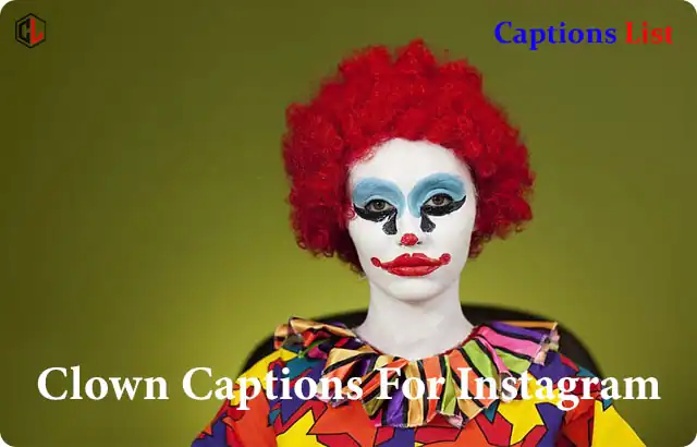 Clown Captions For Instagram