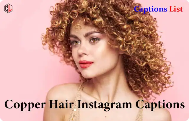 Copper Hair Instagram Captions