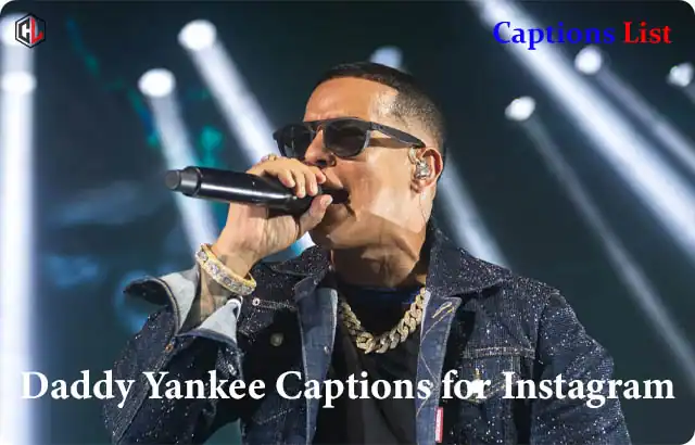 Daddy Yankee Captions for Instagram