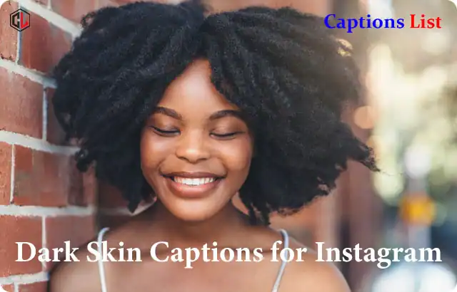 Dark Skin Captions for Instagram
