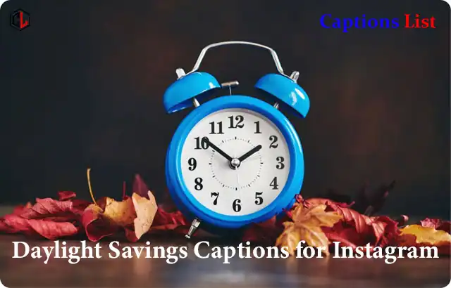 Daylight Savings Captions for Instagram