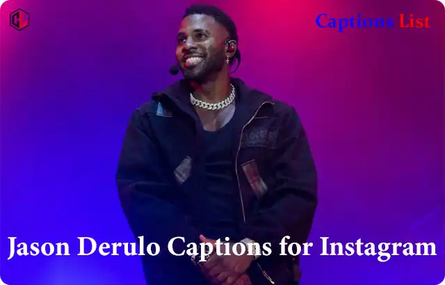 Jason Derulo Captions for Instagram