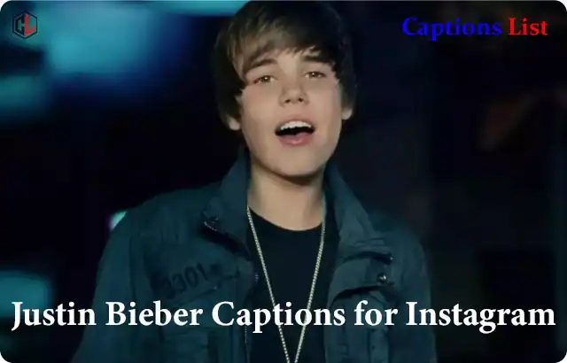 Justin Bieber Captions for Instagram
