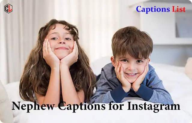 Nephew Captions for Instagram