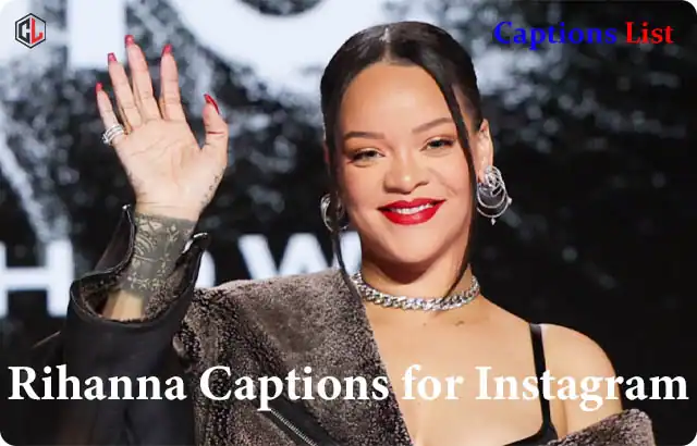Rihanna Captions for Instagram
