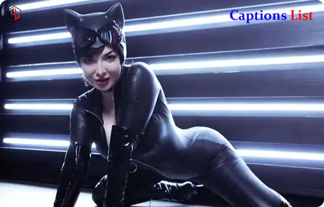 Catwoman Captions for Instagram