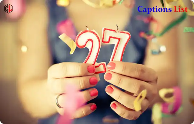 27th Birthday Captions for Instagram