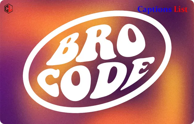 Bro Code Captions for Instagram