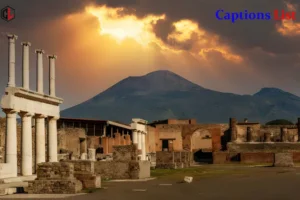 Pompeii Captions for Instagram